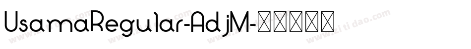 UsamaRegular-AdjM字体转换