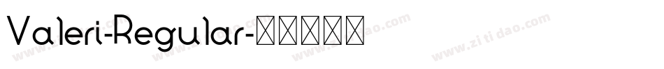 Valeri-Regular字体转换
