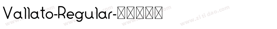 Vallato-Regular字体转换