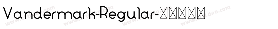 Vandermark-Regular字体转换