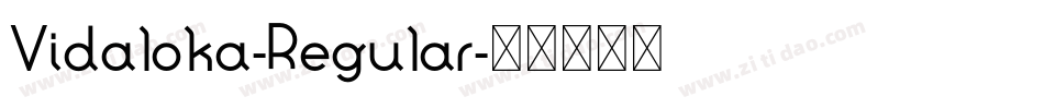 Vidaloka-Regular字体转换 Vidaloka-Regular字体转换