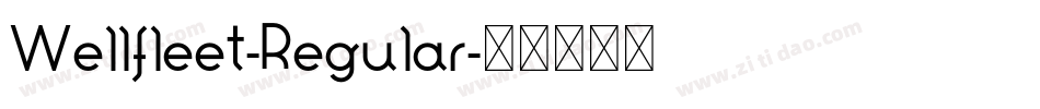 Wellfleet-Regular字体转换