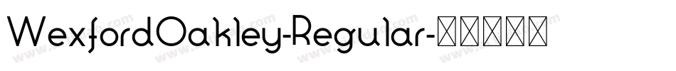 WexfordOakley-Regular字体转换
