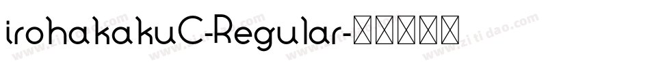 irohakakuC-Regular字体转换