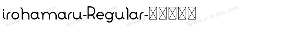 irohamaru-Regular字体转换