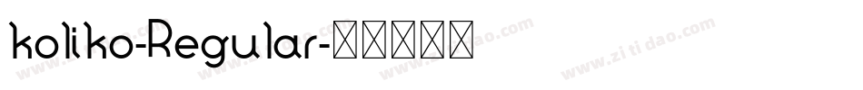 koliko-Regular字体转换