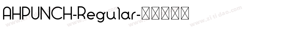 AHPUNCH-Regular字体转换