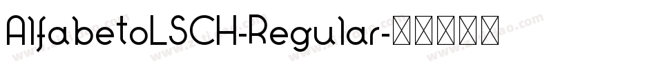 AlfabetoLSCH-Regular字体转换
