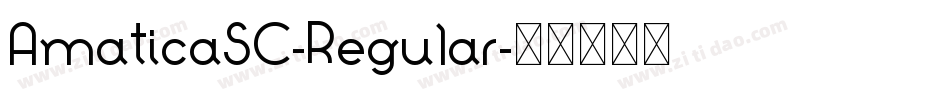 AmaticaSC-Regular字体转换 AmaticaSC-Regular字体转换