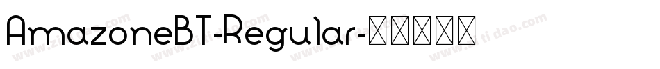 AmazoneBT-Regular字体转换
