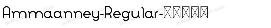 Ammaanney-Regular字体转换