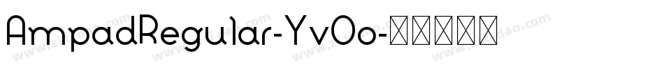 AmpadRegular-Yv0o字体转换