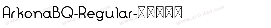 ArkonaBQ-Regular字体转换
