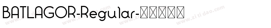 BATLAGOR-Regular字体转换