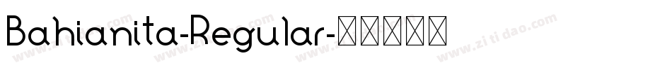 Bahianita-Regular字体转换