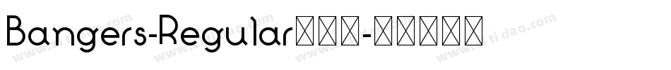 Bangers-Regular转换器字体转换