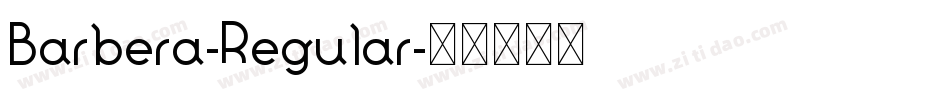 Barbera-Regular字体转换