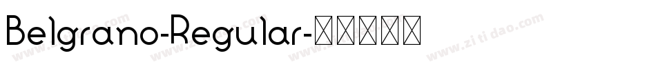 Belgrano-Regular字体转换