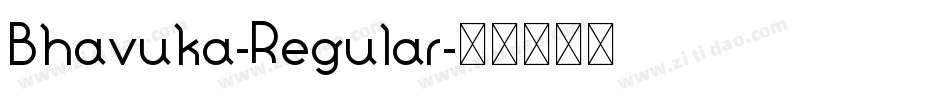 Bhavuka-Regular字体转换