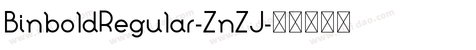 BinboldRegular-ZnZJ字体转换