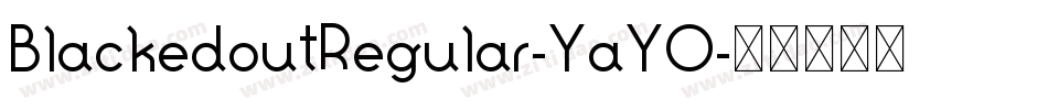 BlackedoutRegular-YaYO字体转换