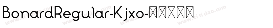 BonardRegular-Kjxo字体转换