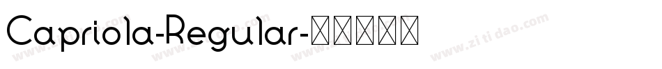 Capriola-Regular字体转换