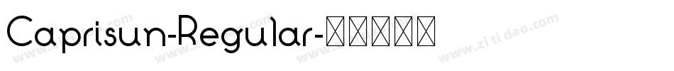Caprisun-Regular字体转换 Caprisun-Regular字体转换