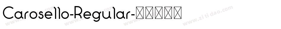 Carosello-Regular字体转换