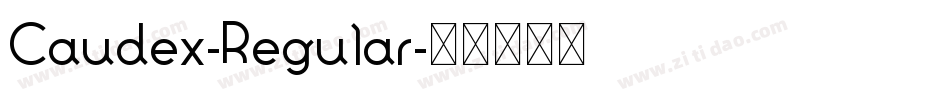 Caudex-Regular字体转换