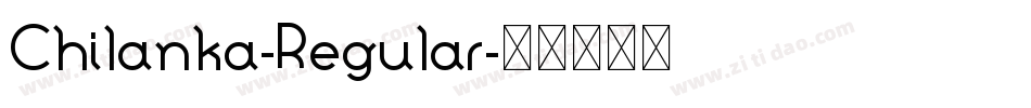 Chilanka-Regular字体转换