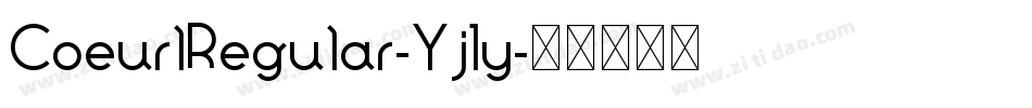 CoeurlRegular-Yj1y字体转换