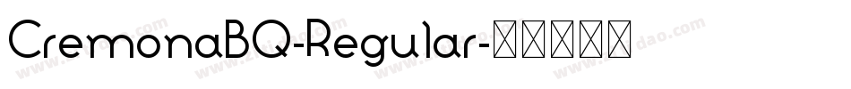 CremonaBQ-Regular字体转换