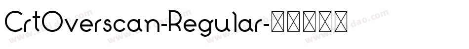 CrtOverscan-Regular字体转换