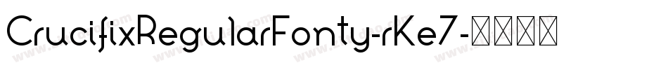 CrucifixRegularFonty-rKe7字体转换