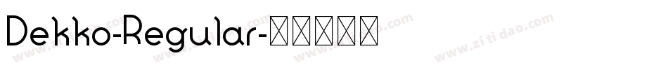 Dekko-Regular字体转换