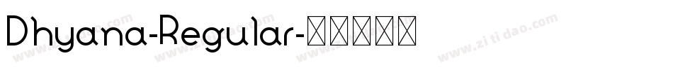 Dhyana-Regular字体转换