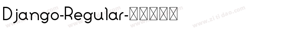 Django-Regular字体转换
