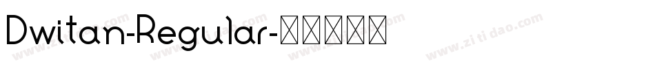 Dwitan-Regular字体转换