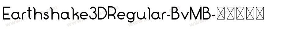 Earthshake3DRegular-BvMB字体转换