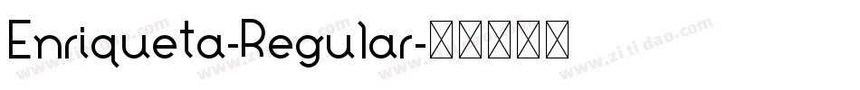 Enriqueta-Regular字体转换