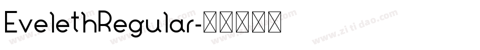 EvelethRegular字体转换