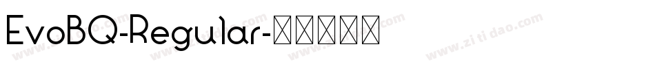 EvoBQ-Regular字体转换