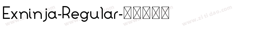 Exninja-Regular字体转换 Exninja-Regular字体转换