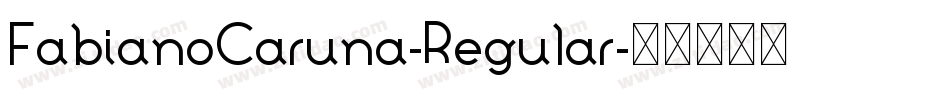 FabianoCaruna-Regular字体转换