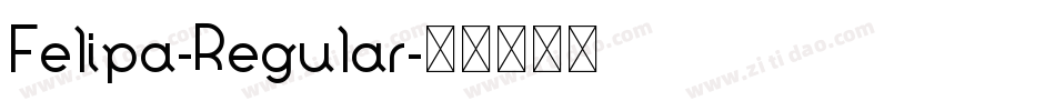 Felipa-Regular字体转换