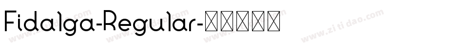 Fidalga-Regular字体转换