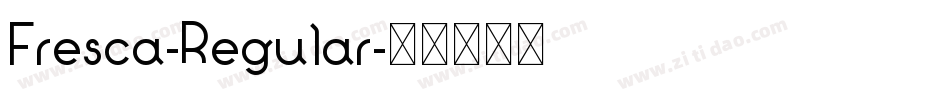 Fresca-Regular字体转换