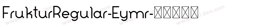 FrukturRegular-Eymr字体转换