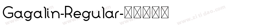 Gagalin-Regular字体转换